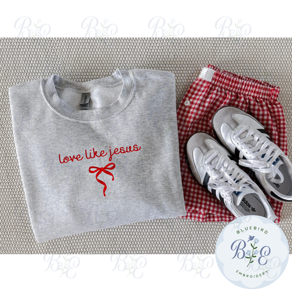 Love Like Jesus Embroidered Crewneck (BBE Original)