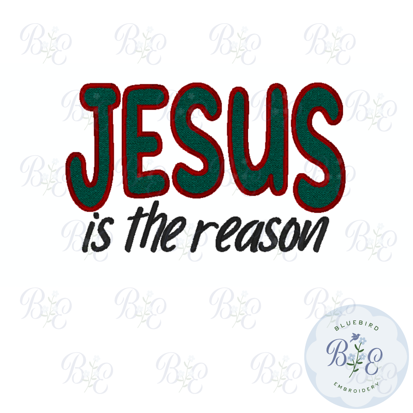 Jesus is the reason Applique Digital Embroidery Design