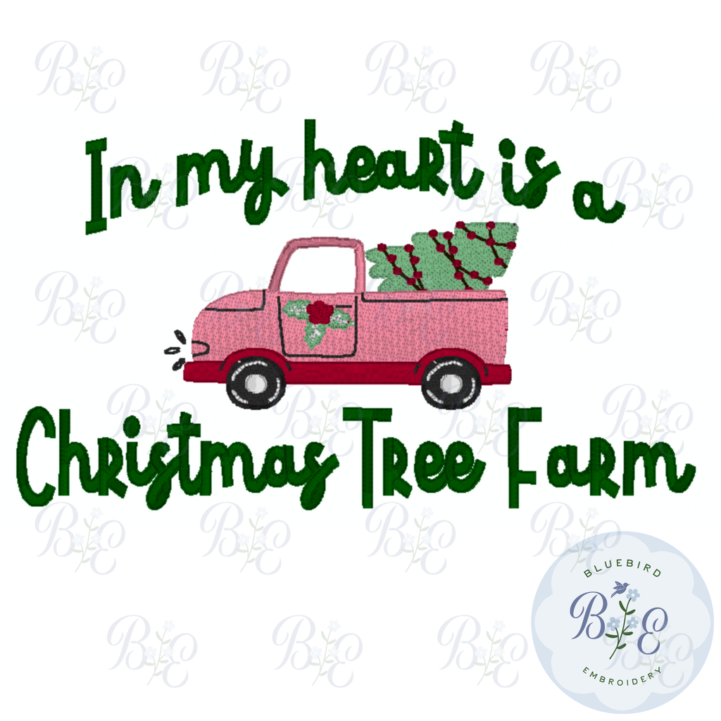 In my heart is a Christmas Tree Farm Digital Embroidery Design