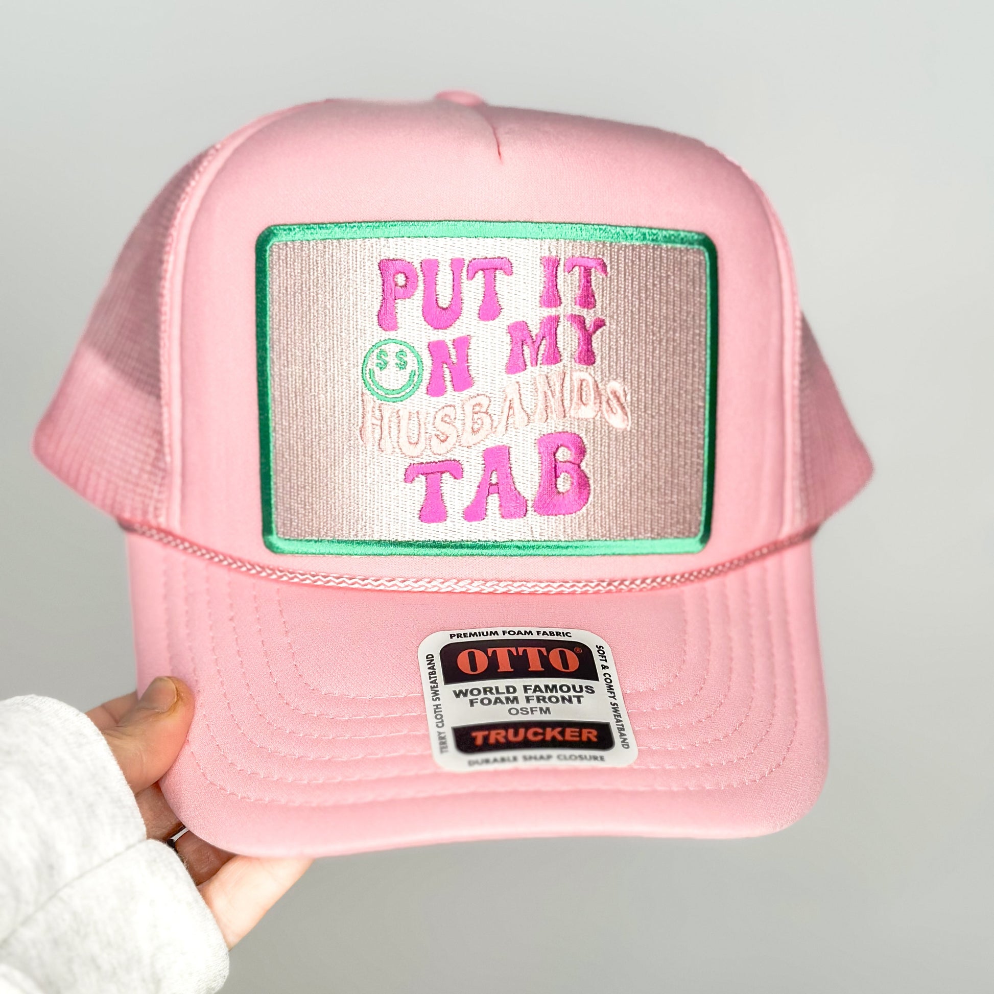 Put it on my Husband's Tab Trucker Hat